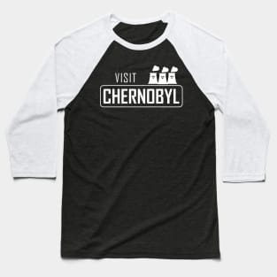 Visit Chernobyl Baseball T-Shirt